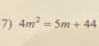 4m^2=5m+44