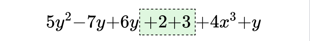 5y^2-7y+6y;+2+3;+4x^3+y