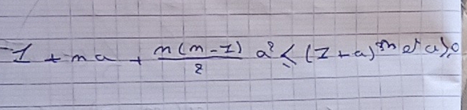 -1+na+ (n(n-1))/2 a^2≤ (1+a)^na^n