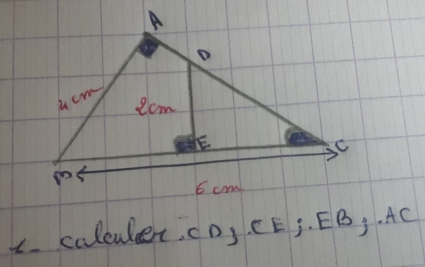 calculer, cD, CE ¡. EB, AC