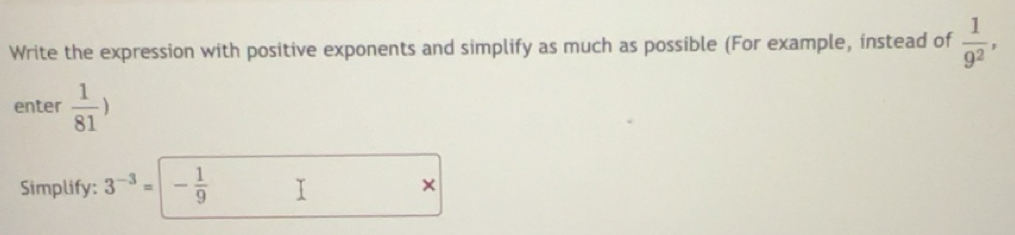 Solved: Write the expression with positive exponents and simplify as ...