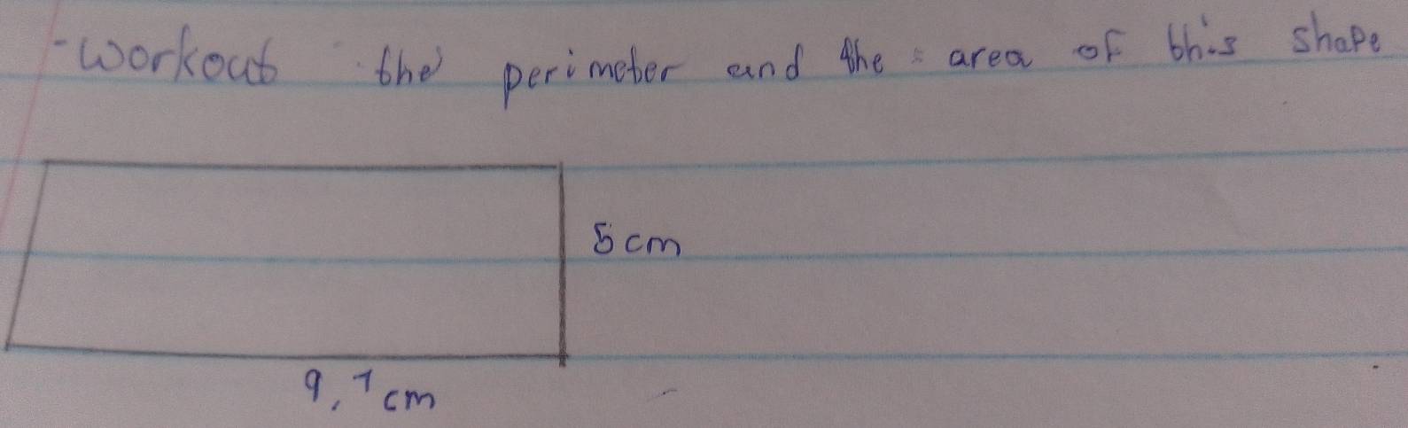 workout the perimeter and the area of this shape