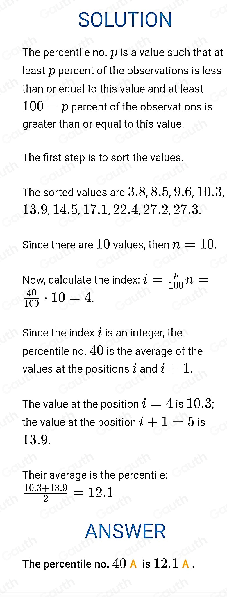 Solved: We can calculate any percentile for a data set (i.e. the 20th ...