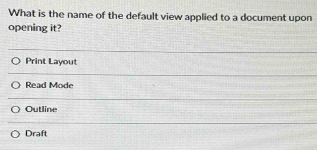 Solved: What is the name of the default view applied to a document upon ...