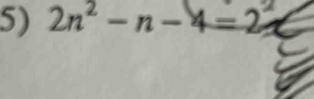 2n^2-n-4=2