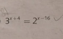 3^(x+4)=2^(x-16)