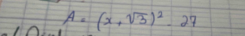 A=(x+sqrt(3))^2-27