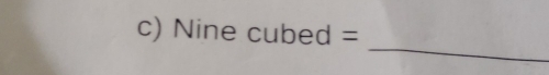 Nine cubed=
_