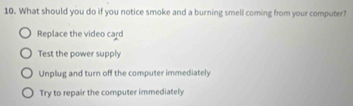 Solved: What should you do if you notice smoke and a burning smell ...