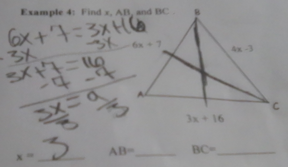 Example 4: Find x, AB, and BC .
_ x=
_ AB=
BC= _