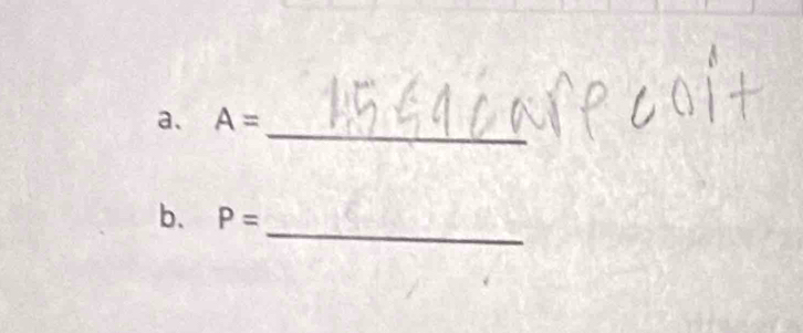 a、 A=
_ 
b. P=