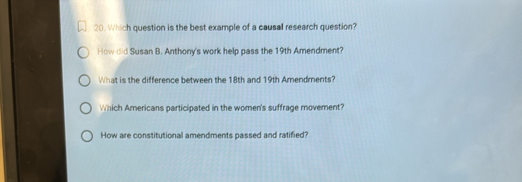 Solved: Which question is the best example of a causal research ...