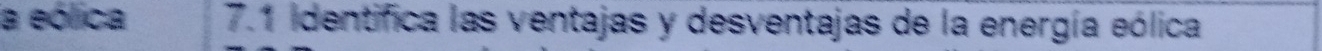 la eólica 7.1 identifica las ventajas y desventajas de la energía eólica