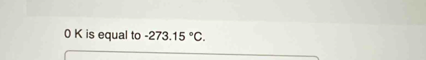 is equal to - 27 3. 15°C.