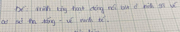 De: minh bāg hoat dóng nài bàt d hàn gì vè 
co sà ha dǒīng vè kinth te.