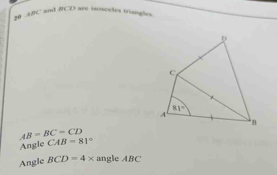 Solved: ABC and BCD are isosceles triangles AB=BC=CD Angle CAB=81 ...
