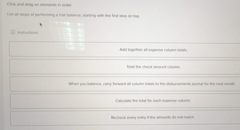 Solved: Click and drag on elements in order List all steps of ...