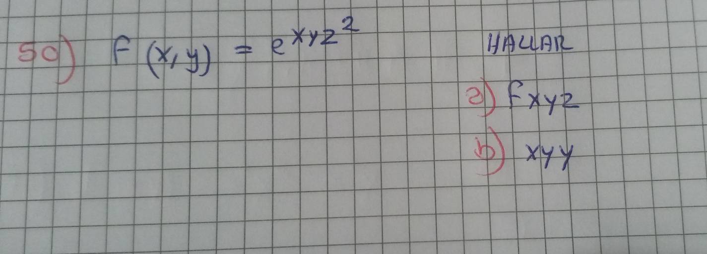 501 f(x,y)=e^(xyz^2)
HLR 
() Fxy2
(xy