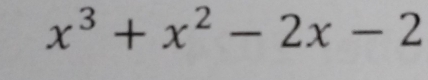 x^3+x^2-2x-2