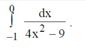 ∈tlimits _(-1)^0 dx/4x^2-9 .