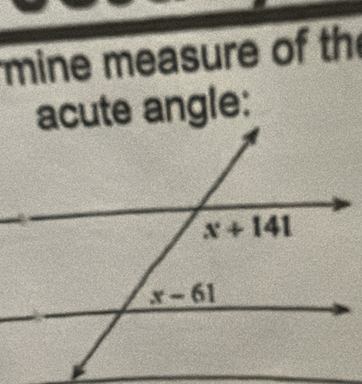 mine measure of the
acute angle: