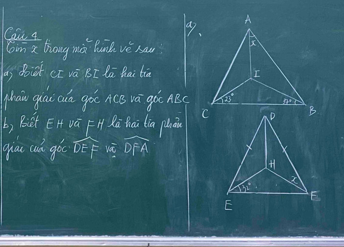 Cau 4
Com a hong mà hung vè sau
( Biet CI vú BI lú Qai tiā
haw gai cun goc AcB vá gó( ABC
b) Boict EH vá FH Rà hai lia plnān
qiāu cá gó DEF uàā widehat DFA