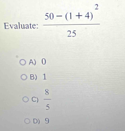 Evaluate:
A) 0
B) 1
C)  8/5 
D 9