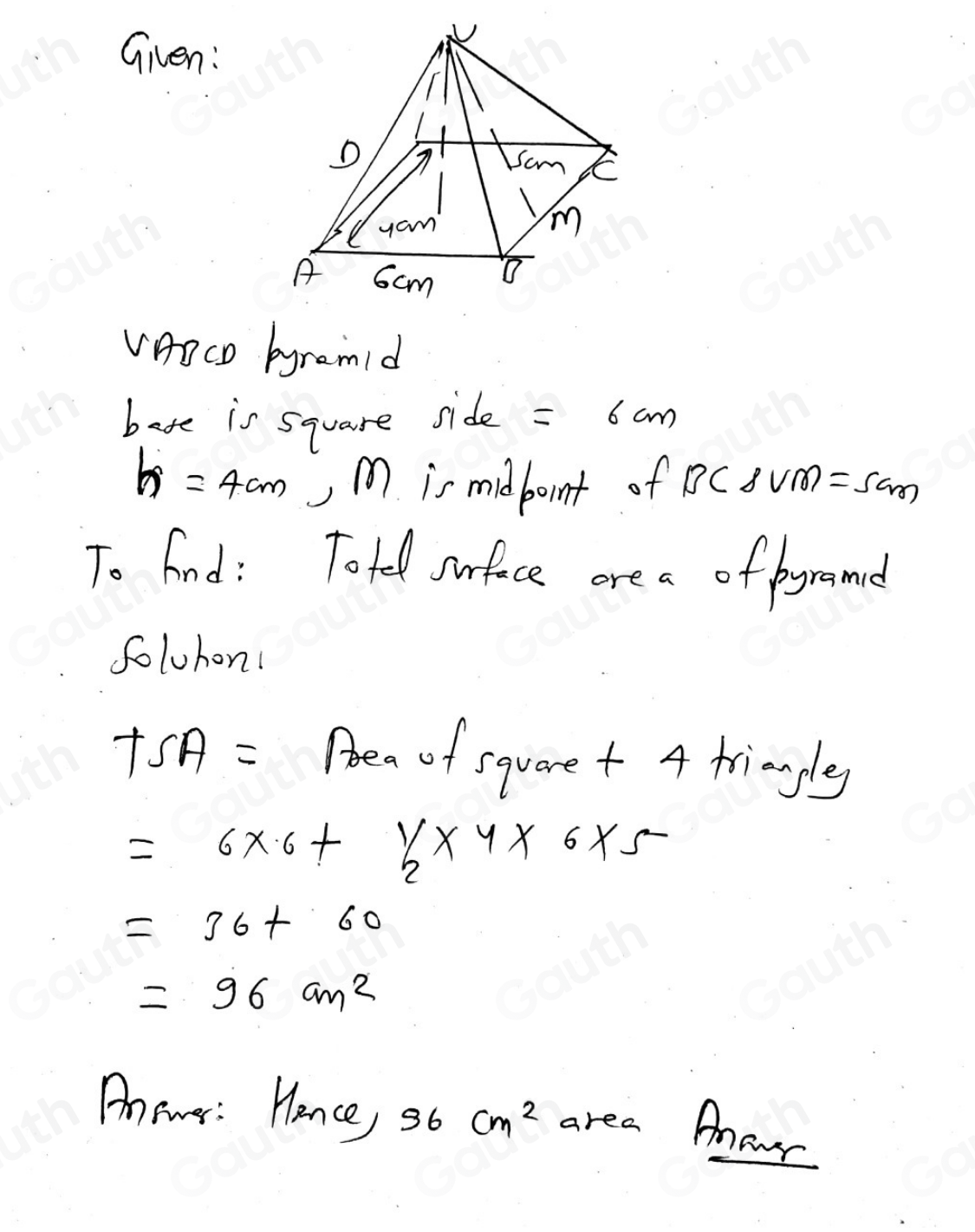 Solved: Here is a solid square-based pyramid, VABCD. The base of the ...