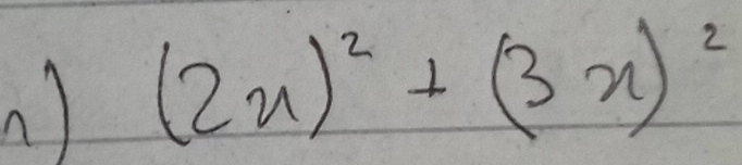 (2x)^2+(3x)^2