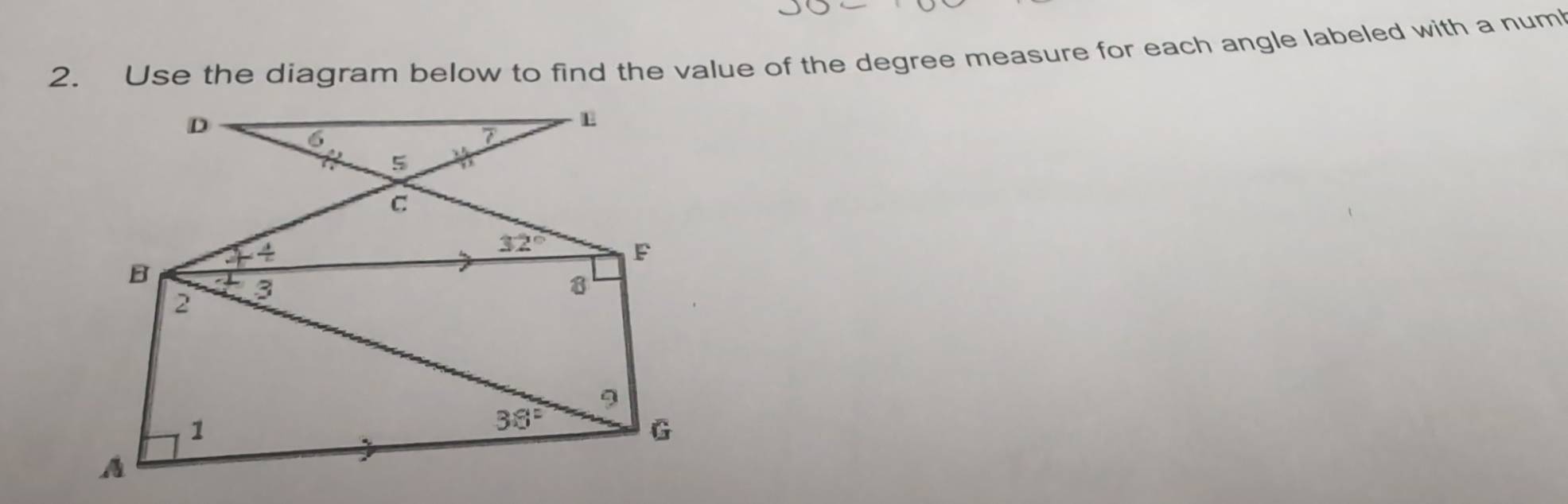 Use the diagram below to find the value of the degree measure for each angle labeled with a num