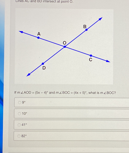 Solved: Lines AC and BD intersect at point O. If m∠ AOD=(5x-4)^circ and ...