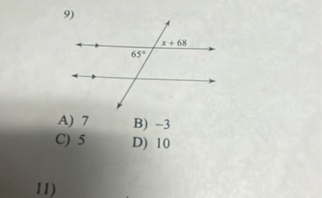 A) 7
B) -3
C) 5
D) 10
11)