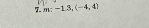 m:-1.3,(-4,4)