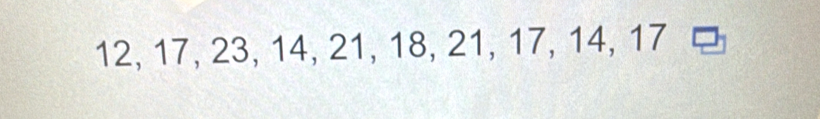 12, 17, 23, 14, 21, 18, 21, 17, 14, 17