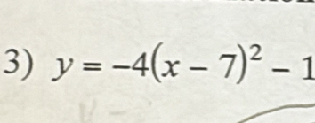 y=-4(x-7)^2-1