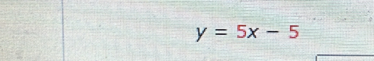 y=5x-5