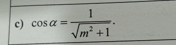 cos alpha = 1/sqrt(m^2+1) .