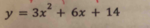 y=3x^2+6x+14