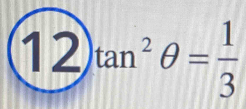 12tan^2θ = 1/3 