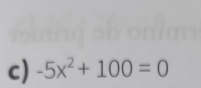 -5x^2+100=0