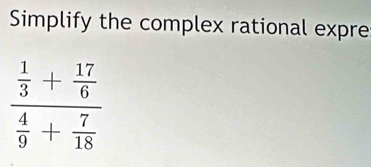 Simplify the complex rational expre