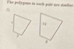 The polygons in sach pate are similae 
n