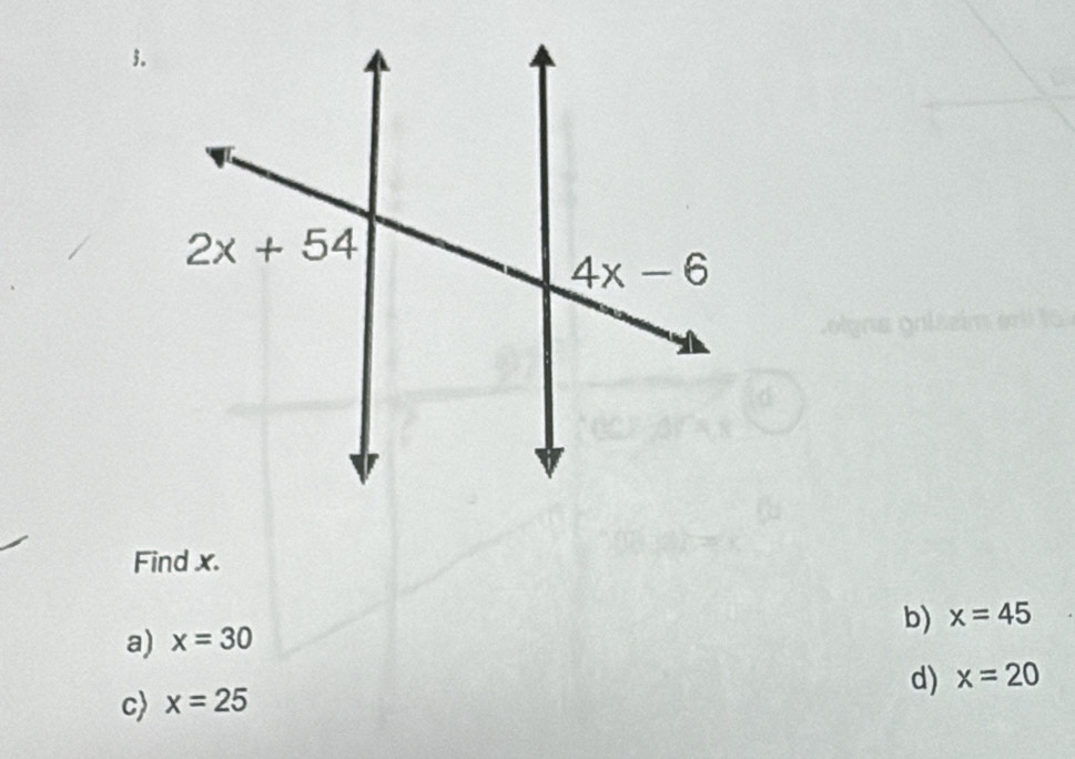 Find x.
b) x=45
a) x=30
d) x=20
c) x=25