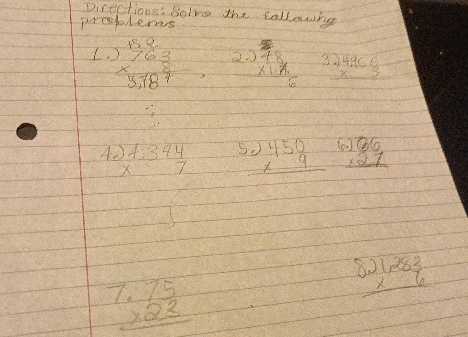 Directions: Solve the followng 
problems 
1. beginarrayr +52 763 hline 5,787endarray 22. )
beginarrayr 48 * 1.4 hline 6endarray beginarrayr .)4,966 * 3 hline endarray
4. beginarrayr )4;394 * 7 hline endarray beginarrayr 3.)450 * 9 hline endarray beginarrayr .)06 * 27 hline endarray
beginarrayr 1.75 * 23 hline endarray
beginarrayr 8.)1,283 * 6 hline endarray
