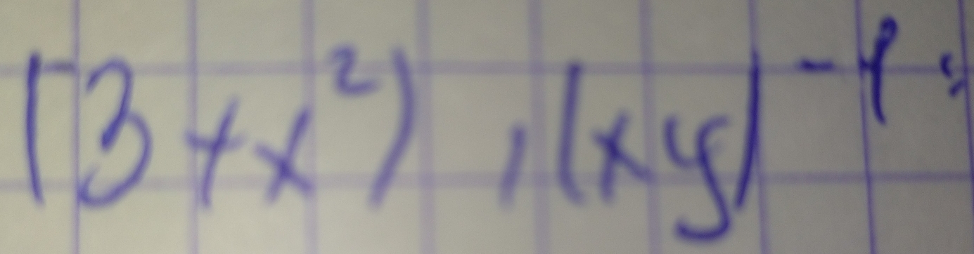 (3+x^2), (xy)^-1=