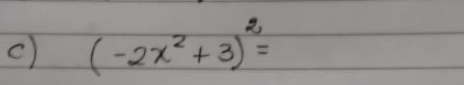 (-2x^2+3)^2=