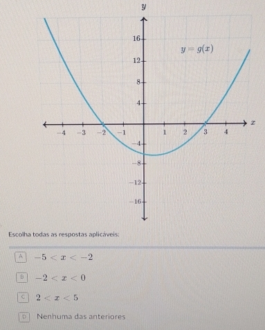 Escolh
A -5
B -2
C 2
D Nenhuma das anteriores