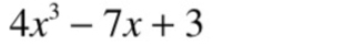 4x^3-7x+3