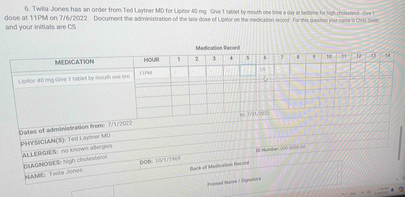 Solved: Twila Jones has an order from Ted Laytner MD for Lipitor 40 mg ...