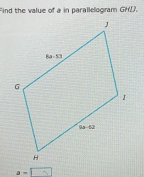 Find the value of a in parallelogram GHD.
a=1